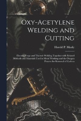 Oxy-Acetylene Welding and Cutting 1