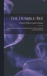 bokomslag The Humble-bee