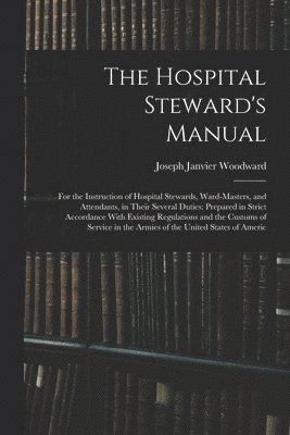 Hospital Steward's Manual