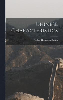 Arthur Henderson Smith - Chinese Characteristics, Inbunden