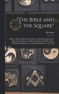 bokomslag &quot;The Bible and the Square&quot;