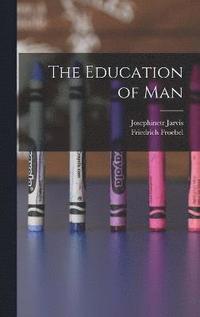 bokomslag Education of Man