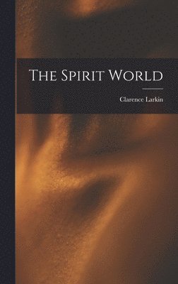 The Spirit World 1