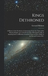 bokomslag Kings Dethroned