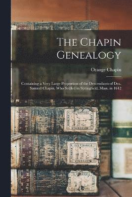 bokomslag The Chapin Genealogy