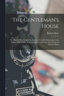 Robert Kerr - Gentleman's House, Häftad