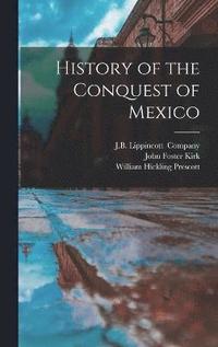 bokomslag History of the Conquest of Mexico