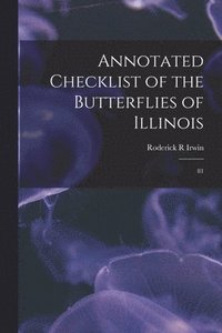 bokomslag Annotated Checklist of the Butterflies of Illinois