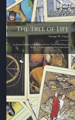 George W Carey - Tree of Life, Inbunden