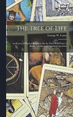 George W Carey, George W. Carey - Tree of Life, Inbunden