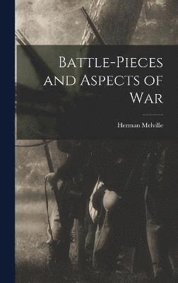 bokomslag Battle-pieces and Aspects of War