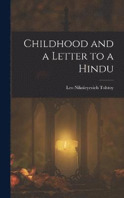 Childhood and a Letter to a Hindu 1