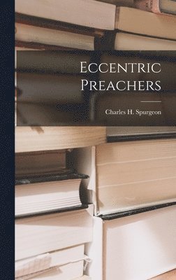 Eccentric Preachers 1