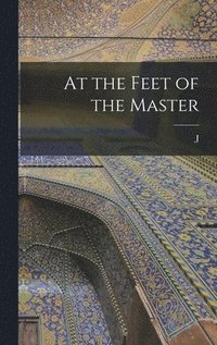 bokomslag At the Feet of the Master