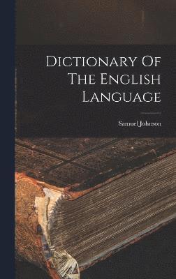 bokomslag Dictionary Of The English Language
