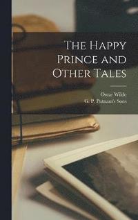 bokomslag The Happy Prince and Other Tales