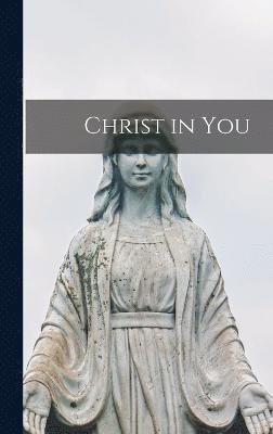 bokomslag Christ in You