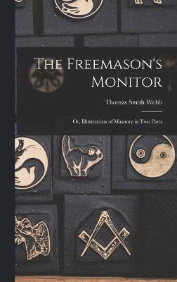 bokomslag The Freemason's Monitor