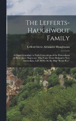 Lefferd Merle Alexander Haughwout - Lefferts-Haughwout Family, Inbunden