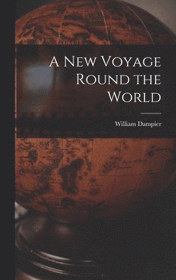 William Dampier - New Voyage Round the World, Inbunden