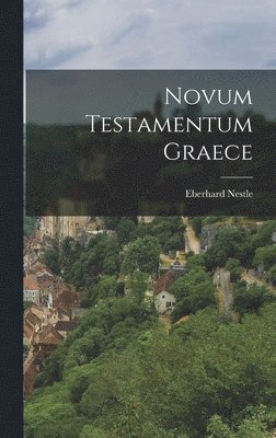 Eberhard Nestle - Novum Testamentum Graece, Inbunden