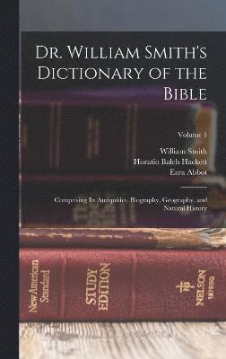 bokomslag Dr. William Smith's Dictionary of the Bible