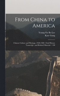 bokomslag From China to America