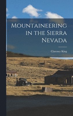 Mountaineering in the Sierra Nevada 1