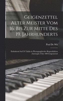 bokomslag Geigenzettel Alter Meister Vom 16. Bis Zur Mitte Des 19. Jahrhunderts