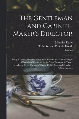 The Gentleman and Cabinet-maker's Director 1