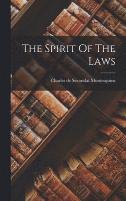 The Spirit Of The Laws 1