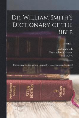 bokomslag Dr. William Smith's Dictionary of the Bible