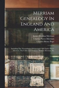 bokomslag Merriam Genealogy In England And America
