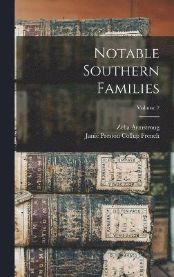 bokomslag Notable Southern Families; Volume 2