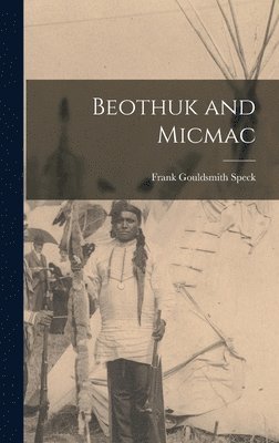 bokomslag Beothuk and Micmac