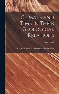 bokomslag Climate and Time in Their Geological Relations