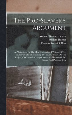 William Harper - Pro-slavery Argument, Inbunden