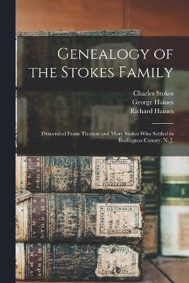 Genealogy of the Stokes Family 1