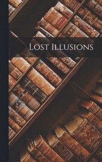 bokomslag Lost Illusions