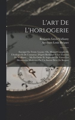 L'art De L'horlogerie 1