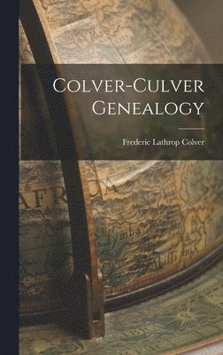 Colver-Culver Genealogy 1
