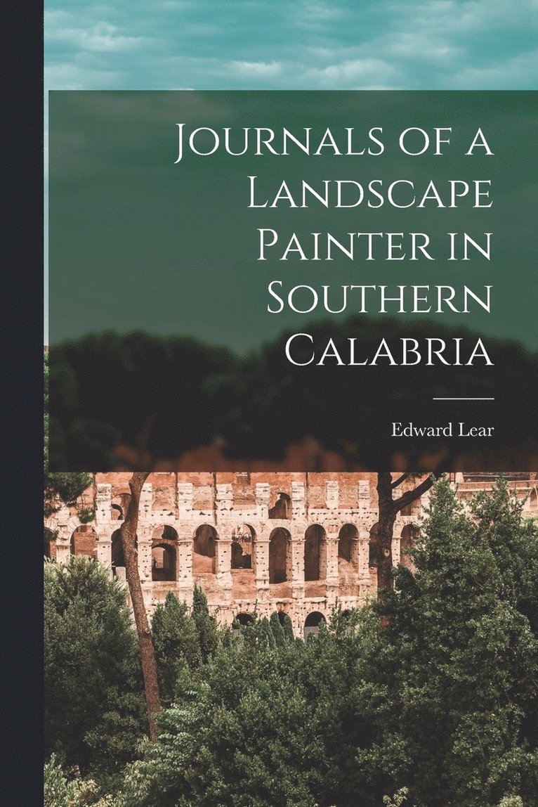 Journals of a Landscape Painter in Southern Calabria 1