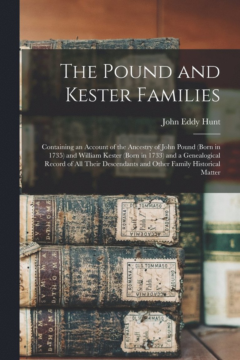 The Pound and Kester Families 1