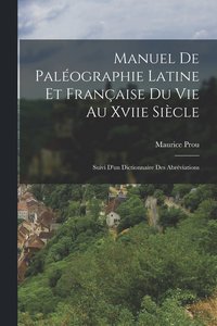 bokomslag Manuel De Palographie Latine Et Franaise Du Vie Au Xviie Sicle