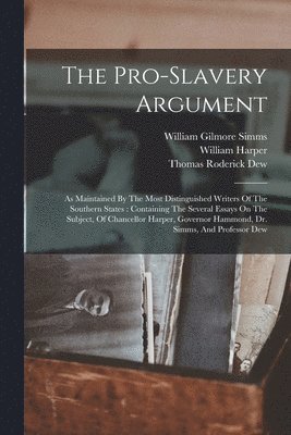 William Harper - Pro-slavery Argument, Häftad