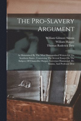 The Pro-slavery Argument 1