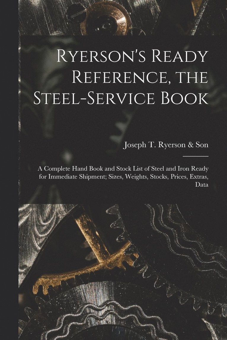 Ryerson's Ready Reference, the Steel-Service Book 1