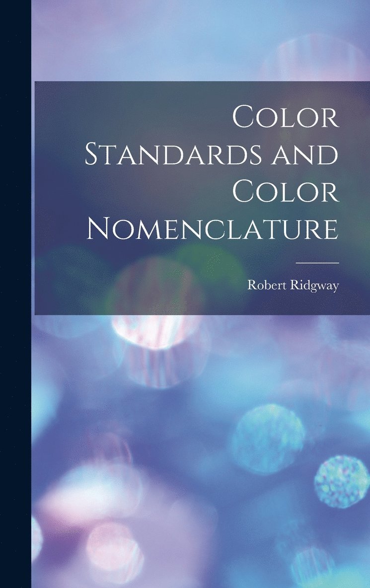 Color Standards and Color Nomenclature 1