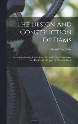 bokomslag Design And Construction Of Dams
