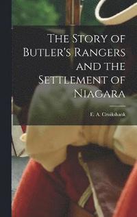 bokomslag The Story of Butler's Rangers and the Settlement of Niagara